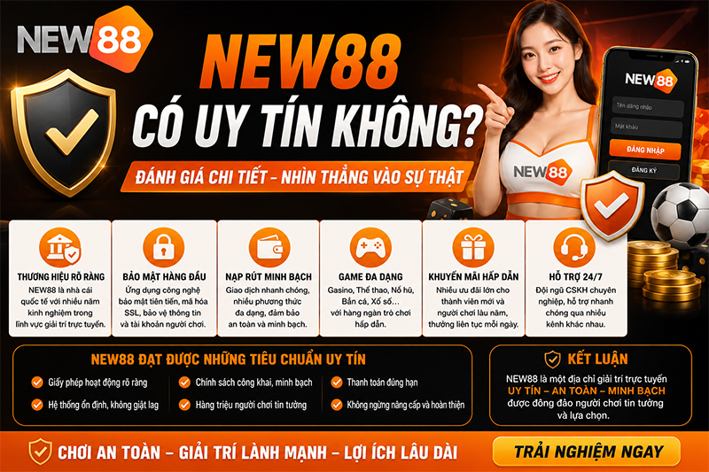 NEW88 có uy tín không?